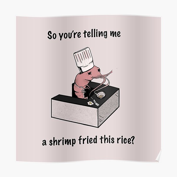 Fried Rice Posters | Redbubble