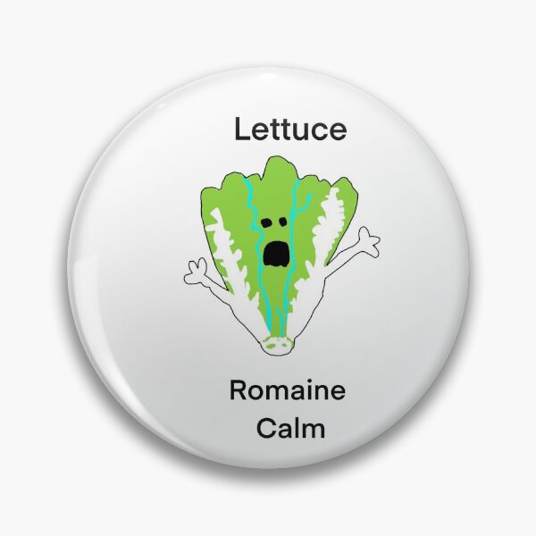 Item preview, Lettuce Romaine Calm designed and sold by xxtorixx123.