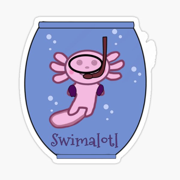 I like to Swimalotl! Sticker