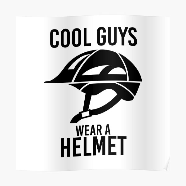 Cool Guys Wear A Helmet Bike Safety Poster For Sale By Lsvds   Poster,504x498,f8f8f8 Pad,600x600,f8f8f8 