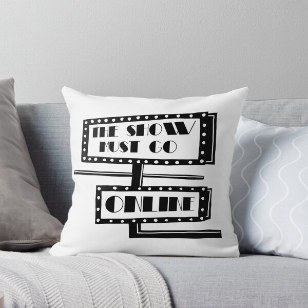 Item preview, The Show Must Go Online designed and sold by maggie-jm.
