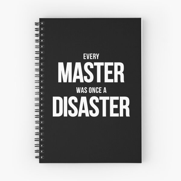 Item preview, Every Master Was Once A Disaster (White) designed and sold by BunnyPrinceDegn.