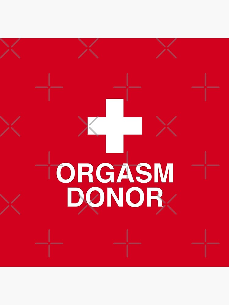 Disover Orgasm Donor Funny Sexual Dirty Adult Humor  Pin Button