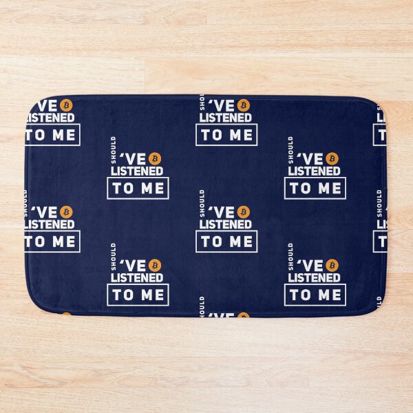 Item preview, Should've listened to me (Bitcoin) designed and sold by Bouzdesigns.