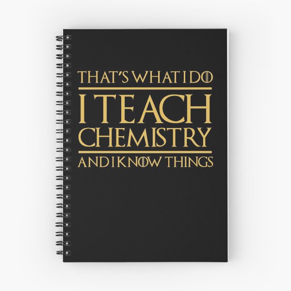 Item preview, That's What I Do I Teach Chemistry And I Know Things Teacher designed and sold by pepperjaw.
