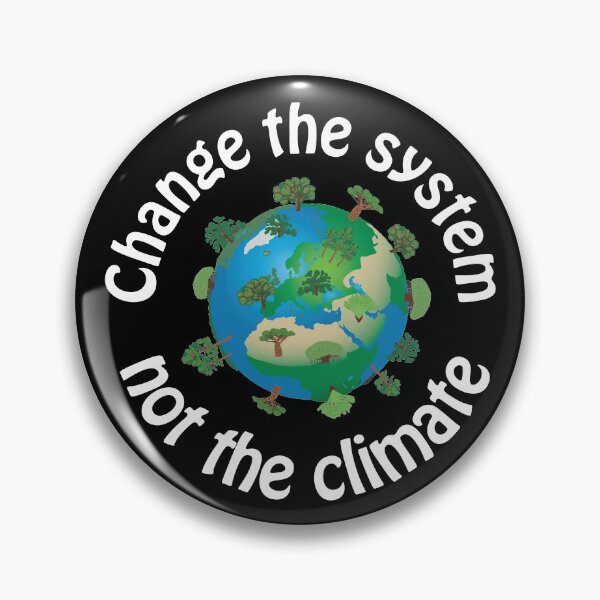 Item preview, Change the system, not the climate_ white font designed and sold by Line2Rhyme.