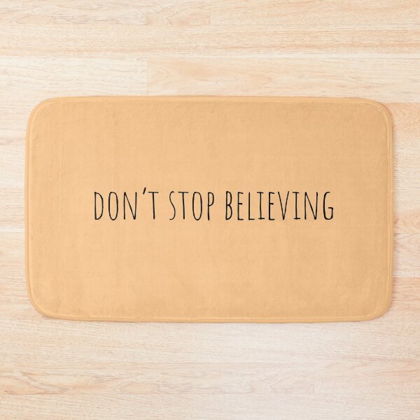 Item preview, "Don't stop believing" designed and sold by Feel-GoodPrints.