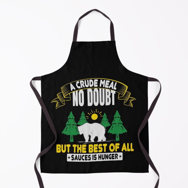 Item preview, A Crude Meal, No Doubt, But The Best Of All Sauces Is Hunger designed and sold by GoodVibeDesign.
