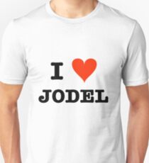 I love Jodel Unisex T-Shirt