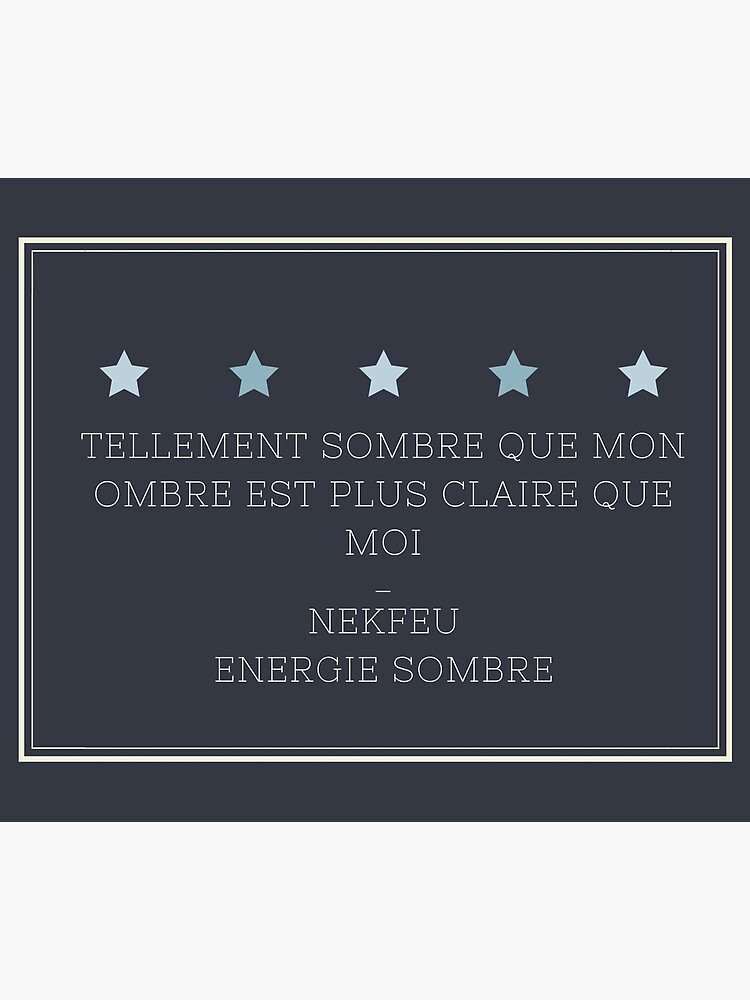 Nekfeu Energie Sombre Citation Postcard By Iputmystyle Redbubble