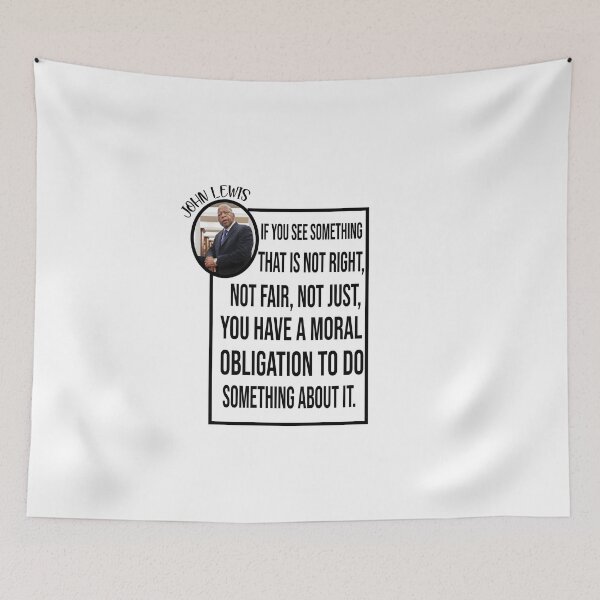 Item preview, if you see something that is not right, not fair, not just, you have a moral obligation to do something about it designed and sold by Ilyas912.