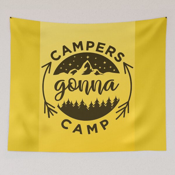 Item preview, Campers gonna camp designed and sold by Delicarte.