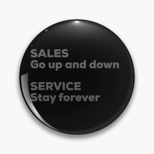 Item preview, Sales Go Up and Down, Service Stays Forever designed and sold by So Witcasm ?.
