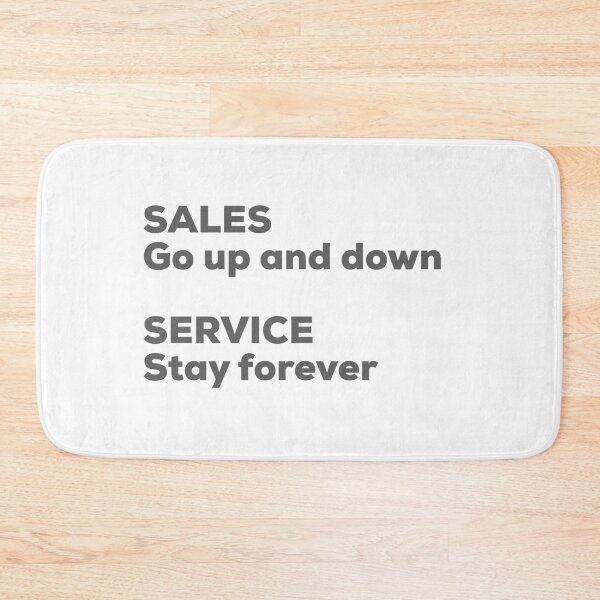 Item preview, Sales Go Up and Down, Service Stays Forever designed and sold by So Witcasm ?.