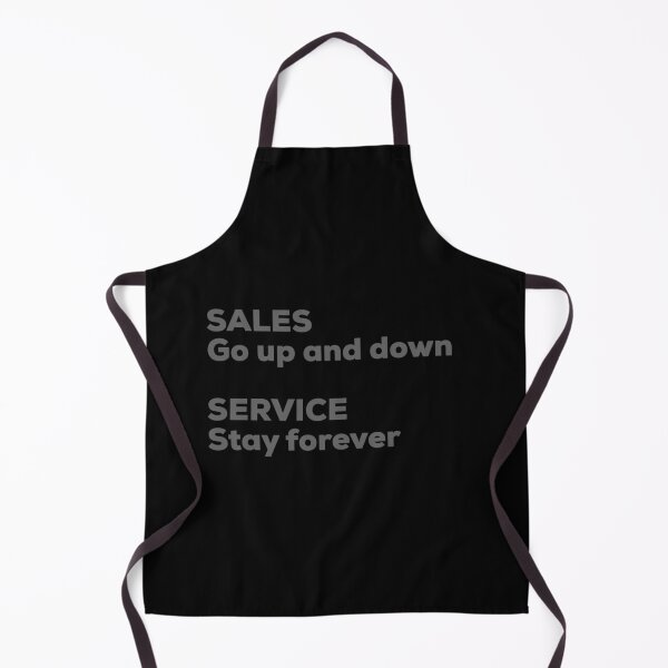 Item preview, Sales Go Up and Down, Service Stays Forever designed and sold by So Witcasm ?.