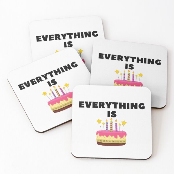 Item preview, Everything is cake funny cake quote designed and sold by OneTimeEngineer.