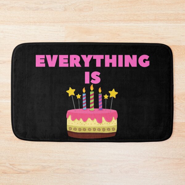 Item preview, Everything is cake funny cake quote designed and sold by OneTimeEngineer.