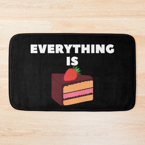 Item preview, Everything is cake funny strawberry cake quote designed and sold by OneTimeEngineer.