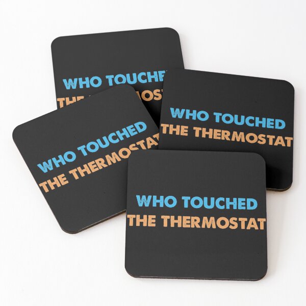 Item preview, Who Touched The Thermostat, Mens Funny Dad designed and sold by Kathrine2302.