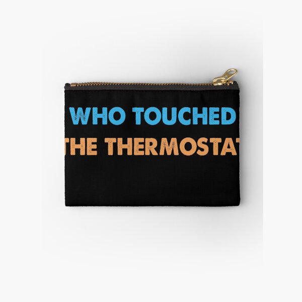 Item preview, Who Touched The Thermostat, Mens Funny Dad designed and sold by Kathrine2302.