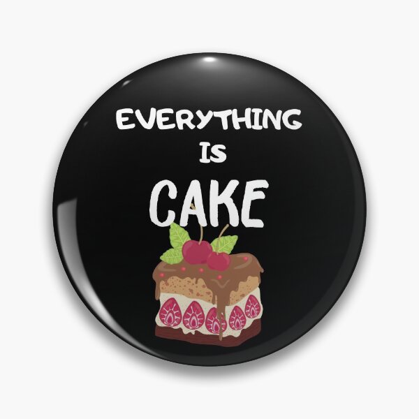 Item preview, Everything is cake funny cherry cake quote designed and sold by OneTimeEngineer.