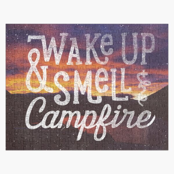 wake up and smell the campfire Jigsaw Puzzle