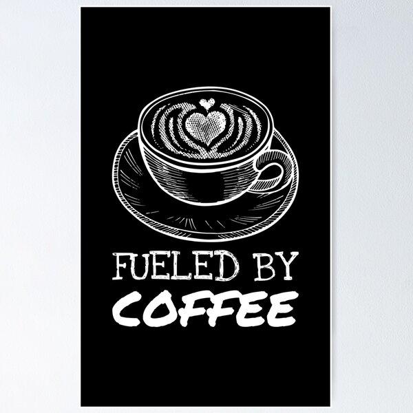 Item preview, Fueled By Coffee Heart Latte White designed and sold by quoteology.