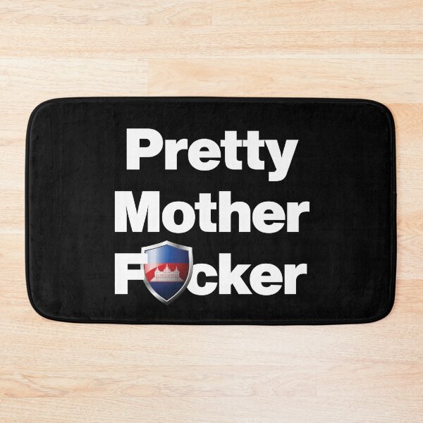 Item preview, I am a Pretty Mother Focker from Cambodia designed and sold by HelloFromAja.