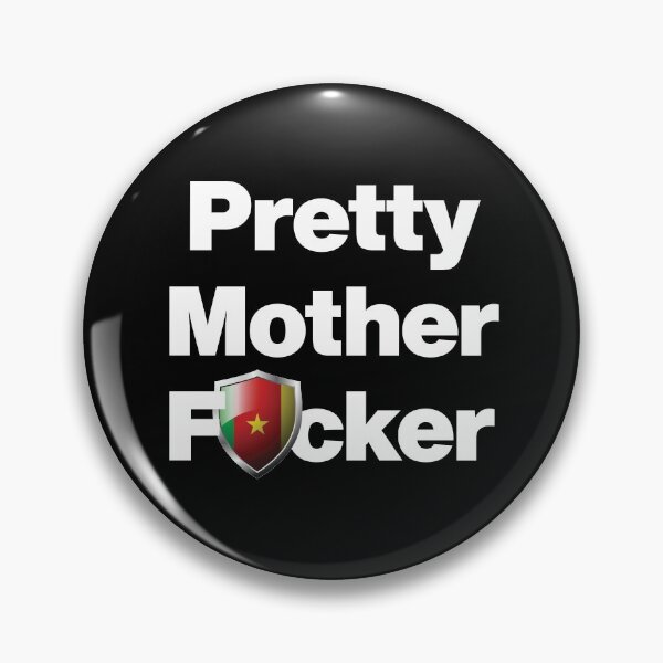 Item preview, I am a Pretty Mother Focker from Cameroon designed and sold by HelloFromAja.