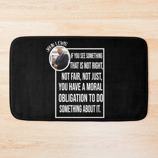 Item preview, if you see something that is not right, not fair, not just, you have a moral obligation to do something about it designed and sold by Ilyas912.