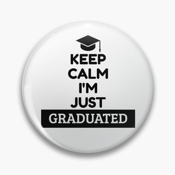 Item preview, KEEP CALM I'M JUST GRADUATED designed and sold by Nattawut Tanawongwiboon.