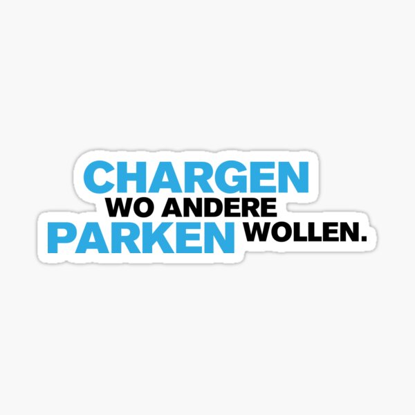 Chargen wo andere parken wollen Sticker