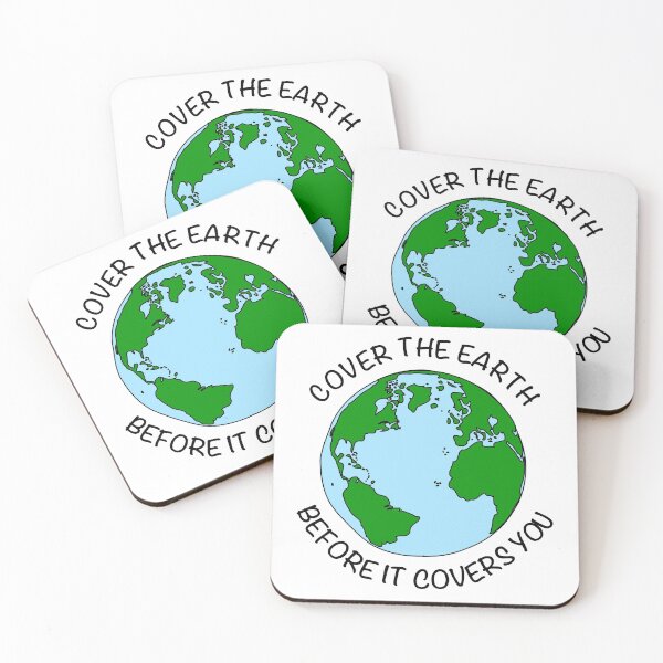 Item preview, Cover the earth before it covers you designed and sold by GeorgeLemon.