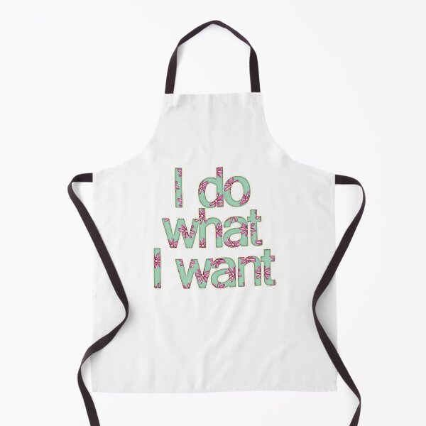 Item preview, I do what I want designed and sold by Perrin Le Feuvre.