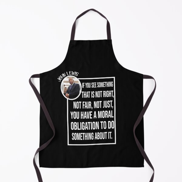 Item preview, Copy of Copy of if you see something that is not right, not fair, not just, you have a moral obligation to do something about it designed and sold by Ilyas912.