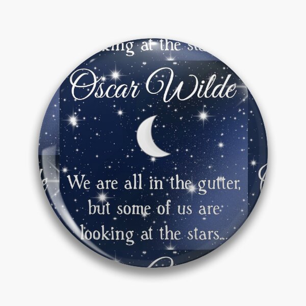 Item preview, Oscar Wilde 'We Are All In The Gutter' Quote designed and sold by Rebel Misfits.