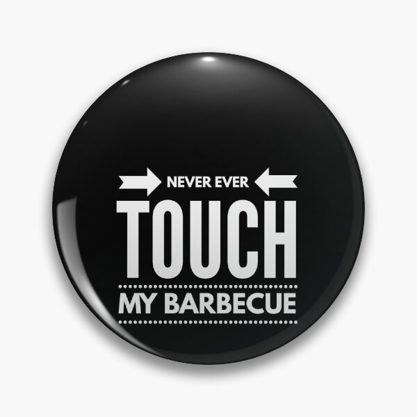Item preview, Never Touch My Barbecue funny gift tees designed and sold by Michael Schmidt.