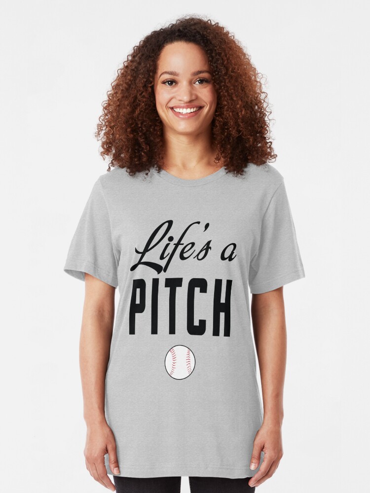 life's a pitch t shirt