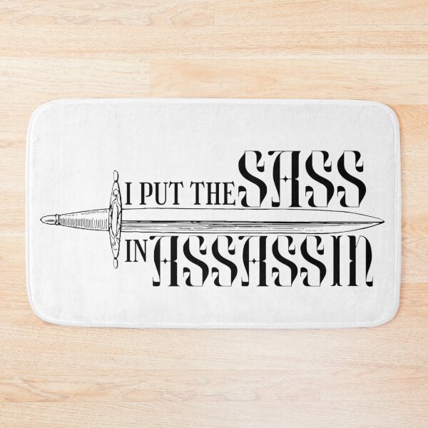 Item preview, I put the Sass in Assassin designed and sold by Mavy-liz.