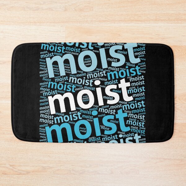 Item preview, MOIST (Most Hated Word) Repeated designed and sold by Delightfully Cynical.