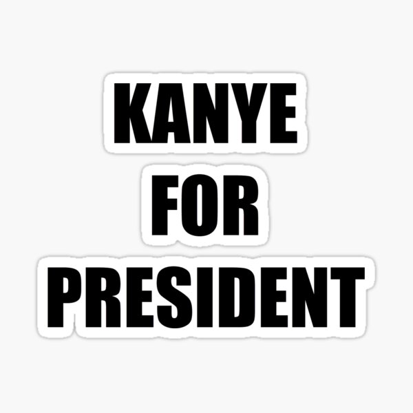 Kanye 2020 deals bumper sticker