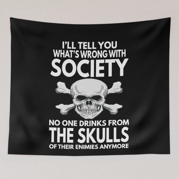 Item preview, Skull Wrong Society Drink From Skull Of Your Enemies Funny Gift designed and sold by Sean Moon.