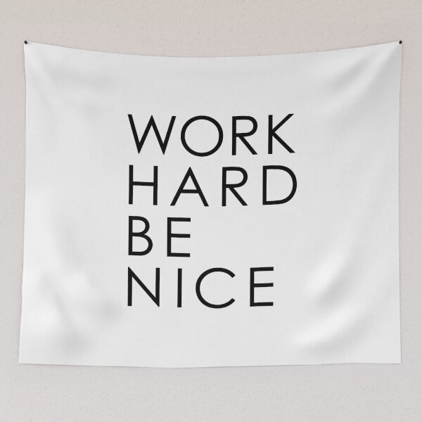 Item preview, Work Hard, Be Nice  designed and sold by corbrand.