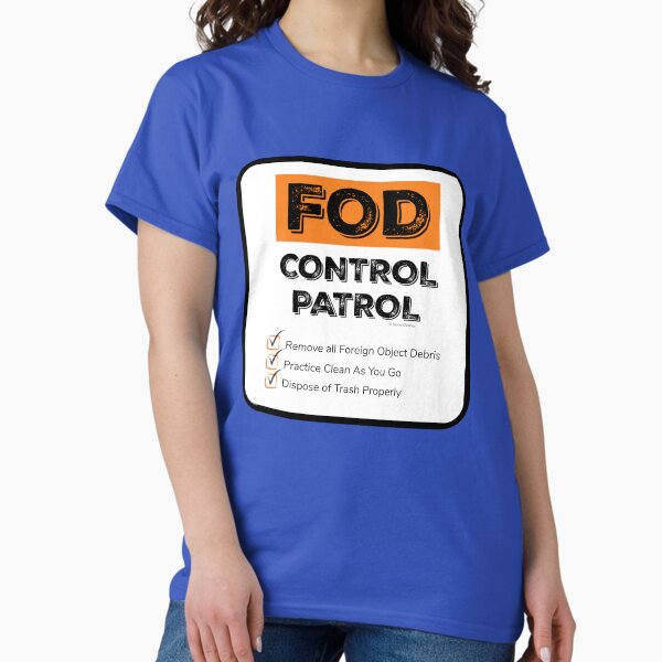 Item preview, FOD Control Patrol designed and sold by SavvyCleaner.