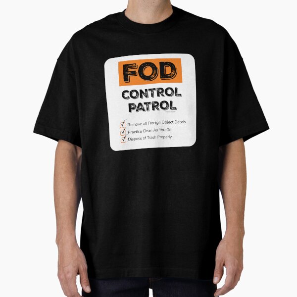 Item preview, FOD Control Patrol designed and sold by SavvyCleaner.