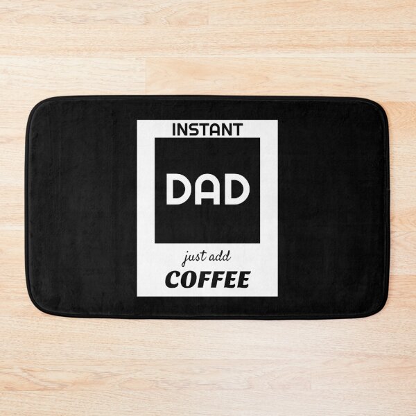 Item preview, INSTANT DAD just add coffee designed and sold by Atitep.