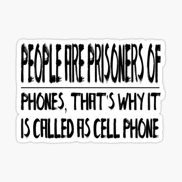 Phone Addiction Quotes Funny Gifts & Merchandise for Sale | Redbubble