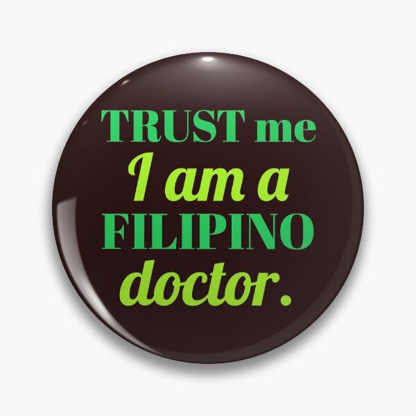 Item preview, trust me, i am a Filipino doctor. designed and sold by doctors-apparel.