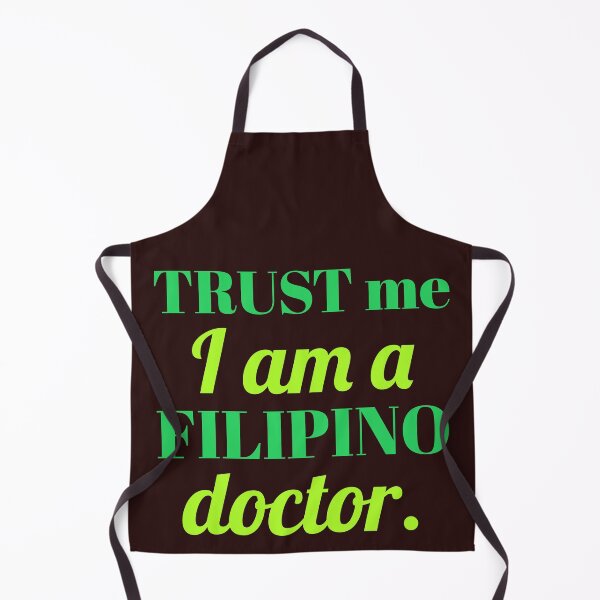 Item preview, trust me, i am a Filipino doctor. designed and sold by doctors-apparel.