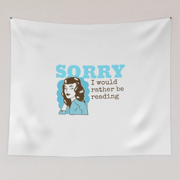 Item preview, SORRY I would rather be reading designed and sold by RufusTangen.
